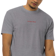 Load image into Gallery viewer, In God I Stunt' Men’s premium heavyweight tee