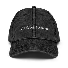 Load image into Gallery viewer, In God I Stunt Vintage Cotton Twill Cap