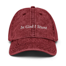 Load image into Gallery viewer, In God I Stunt Vintage Cotton Twill Cap